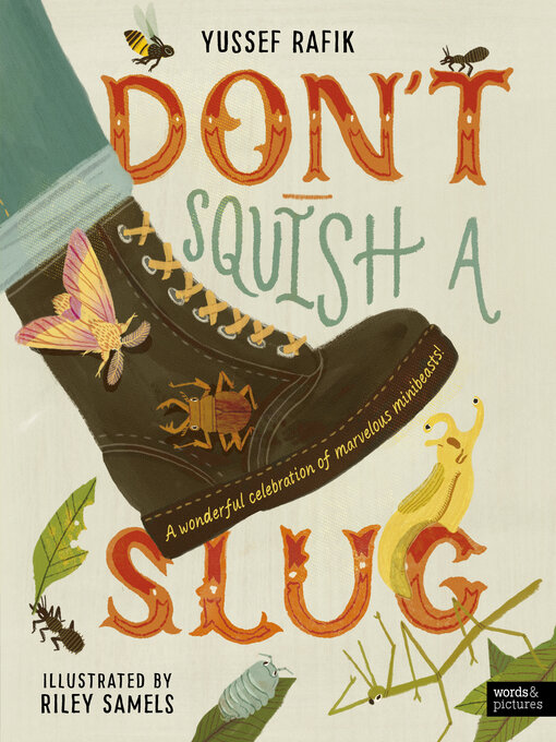 Title details for Don't Squish a Slug by Yussef Rafik - Available